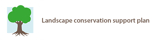 Landscape conservation support plan